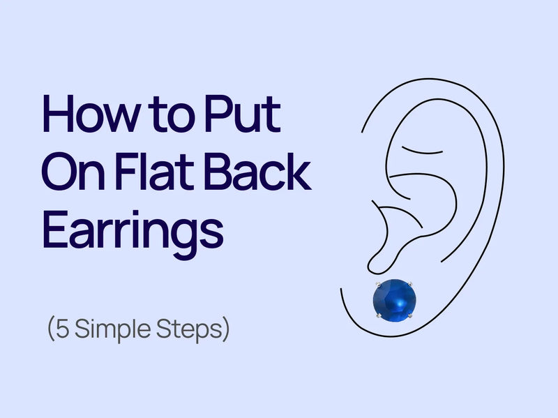 How to Put On Flat Back Earrings in 5 Simple Steps